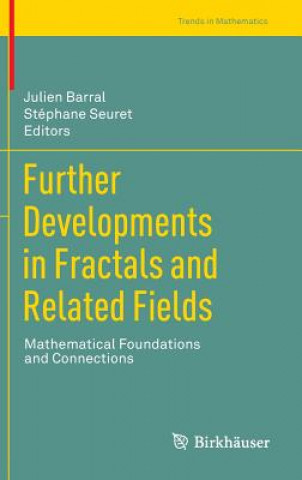 Книга Further Developments in Fractals and Related Fields Julien Barral