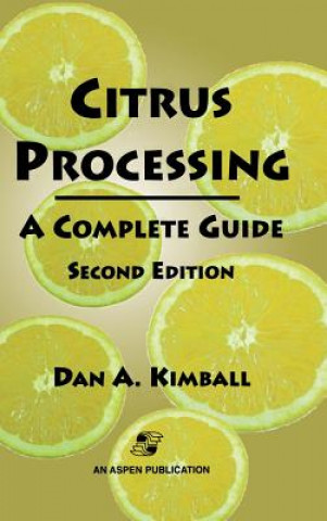 Knjiga Citrus Processing Dan A. Kimball