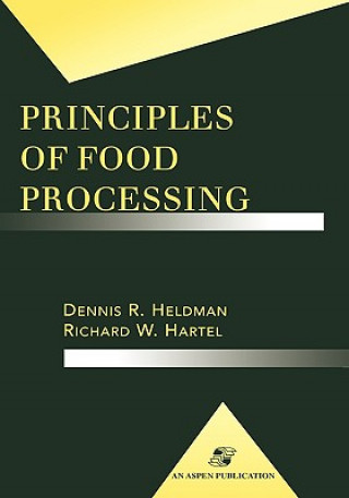Carte Principles of Food Processing Richard W. Hartel