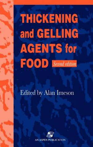 Könyv Thickening and Gelling Agents for Food Alan Imeson