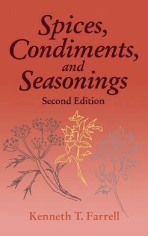 Buch Spices, Condiments and Seasonings Kenneth T. Farrell