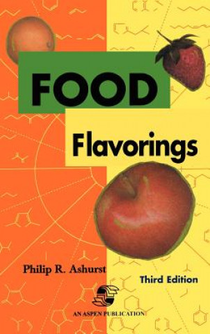 Könyv Food Flavorings Philip R. Ashurst