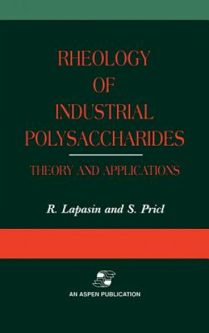 Buch Rheology of Industrial Polysaccharides: Theory and Applications Romano Lapasin