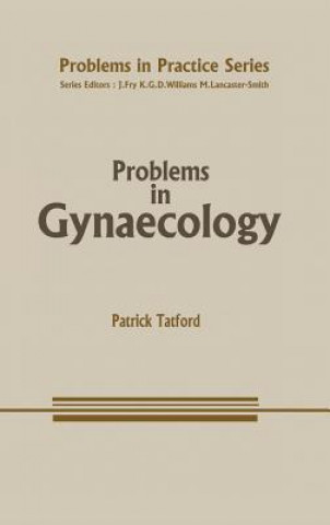 Kniha Problems in Gynaecology E.P.W. Tatford