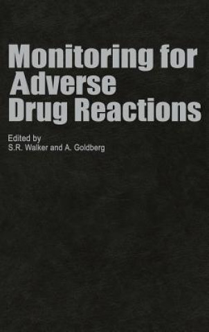 Książka Monitoring for Adverse Drug Reactions S.R. Walker