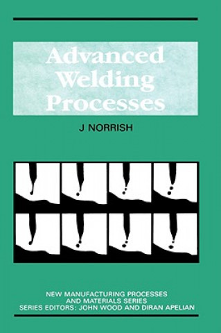 Książka Advanced Welding Processes J. Norrish