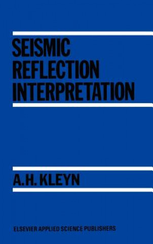 Knjiga Seismic Reflection Interpretation A.H. Kleyn