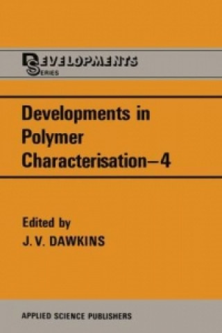 Könyv Developments in Polymer Characterisation-4. Vol.4 J. V. Dawkins