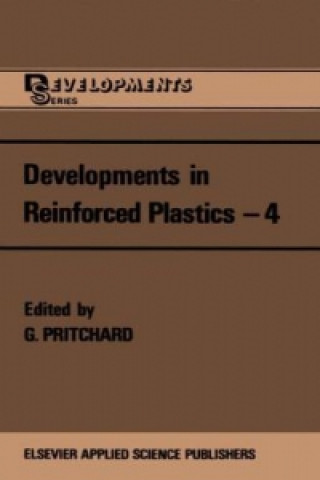 Carte Developments in Reinforced Plastics-4. Vol.4 G. Pritchard