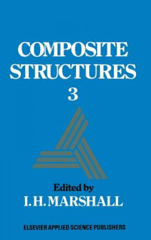 Carte Composite Structures 3 I. H. Marshall
