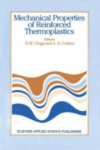 Книга Mechanical Properties of Reinforced Thermoplastics D.W. Clegg