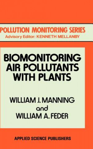 Książka Biomonitoring Air Pollutants with Plants W. J. Manning