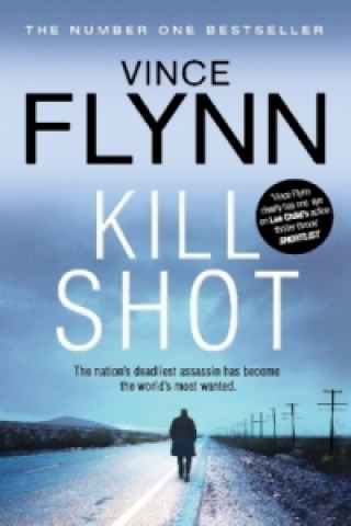Könyv Kill Shot Vince Flynn