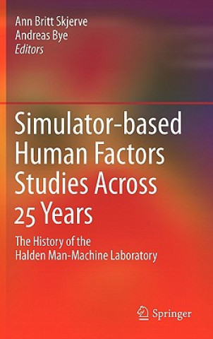 Carte Simulator-based Human Factors Studies Across 25 Years Ann Britt Skjerve