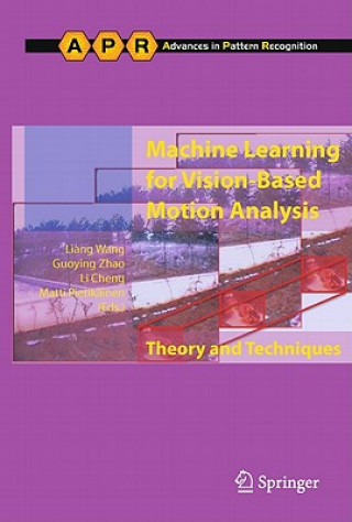 Kniha Machine Learning for Vision-Based Motion Analysis Liang Wang