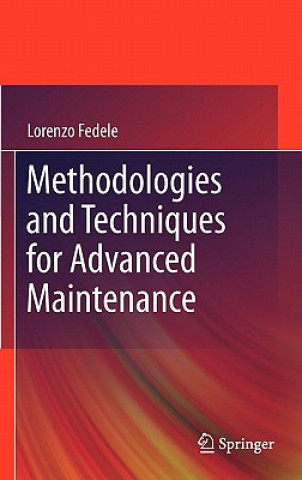 Book Methodologies and Techniques for Advanced Maintenance Lorenzo Fedele