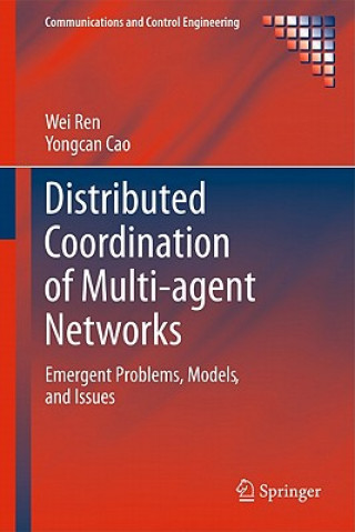 Kniha Distributed Coordination of Multi-agent Networks Wei Ren