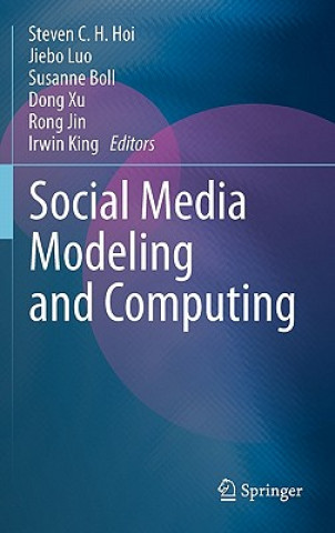 Книга Social Media Modeling and Computing Steven C. H. Hoi