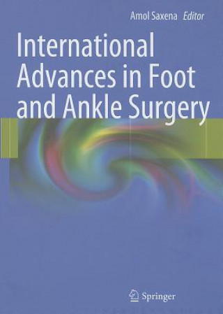 Kniha International Advances in Foot and Ankle Surgery Amol Saxena