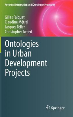 Kniha Ontologies in Urban Development Projects Gilles Falquet