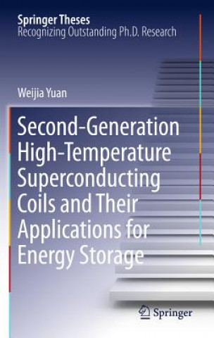 Buch Second-Generation High-Temperature Superconducting Coils and Their Applications for Energy Storage Weijia Yuan