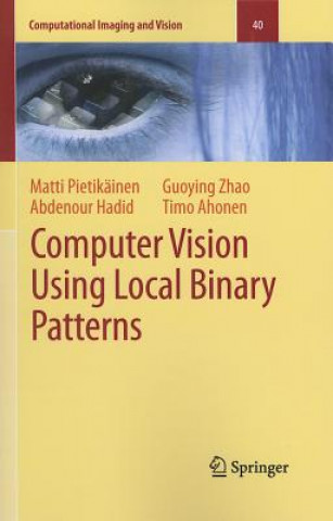 Kniha Computer Vision Using Local Binary Patterns Matti Pietikäinen