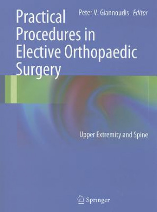 Kniha Practical Procedures in Elective Orthopedic Surgery Peter V. Giannoudis