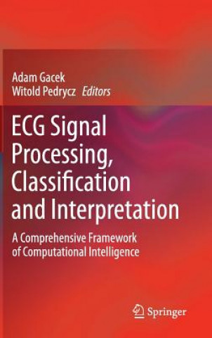 Książka ECG Signal Processing, Classification and Interpretation Adam Gacek