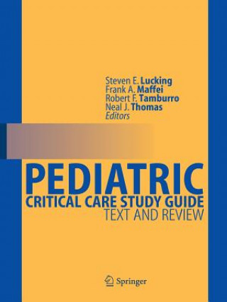 Carte Pediatric Critical Care Study Guide Steven Lucking