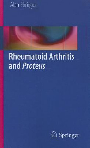 Książka Rheumatoid Arthritis and Proteus Alan Ebringer