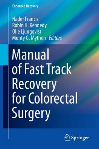 Kniha Manual of Fast Track Recovery for Colorectal Surgery Nader Francis
