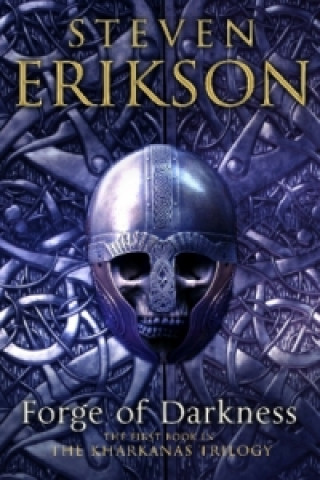 Knjiga Forge of Darkness Steven Erikson