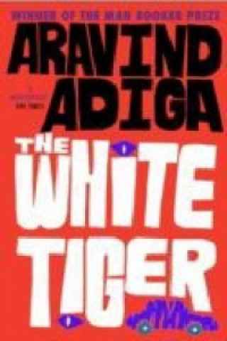 Kniha White Tiger Aravind Adiga