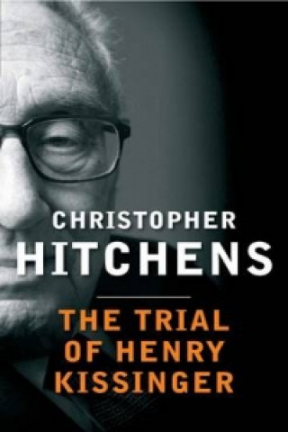 Könyv Trial of Henry Kissinger Christopher Hitchens