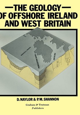 Kniha Geology of Offshore Ireland and West Britain D. Naylor