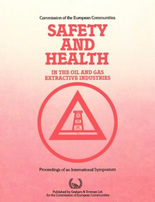 Carte Safety and Health in the Oil and Gas Extractive Industries Commission of the European Communities
