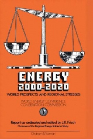 Kniha Energy 2000-2020: World Prospects and Regional Stresses Conservation Commission of the World Ene