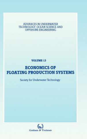 Kniha Economics of Floating Production Systems Society for Underwater Technology (SUT)