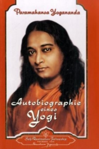 Kniha Autobiographie eines Yogi Paramahansa Yogananda
