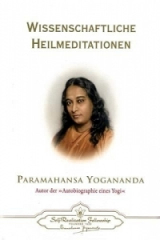 Könyv Wissenschaftliche Heilmeditationen Paramahansa Yogananda