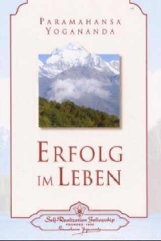 Könyv Erfolg im Leben Paramahansa Yogananda