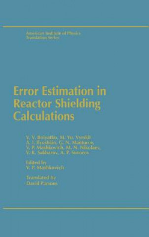 Kniha Error Estimation in Reactor Shielding Calculations V. P. Mashkovivh