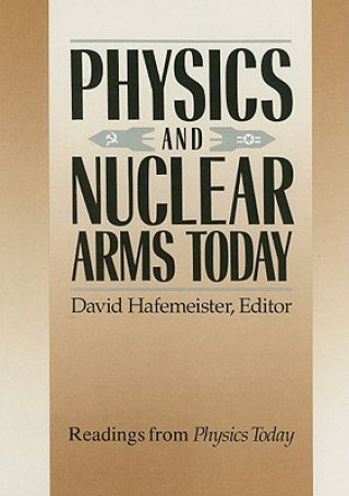 Carte Physics and Nuclear Arms Today David Hafemeister