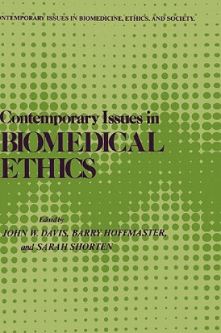 Könyv Contemporary Issues in Biomedical Ethics John W. Davis