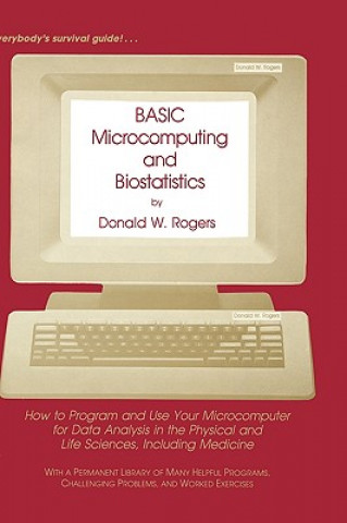 Book BASIC Microcomputing and Biostatistics Donald W. Rogers