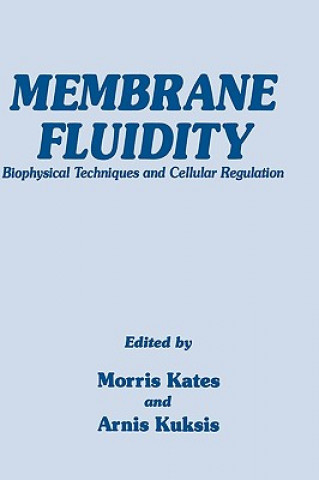 Knjiga Membrane Fluidity Morris Kates
