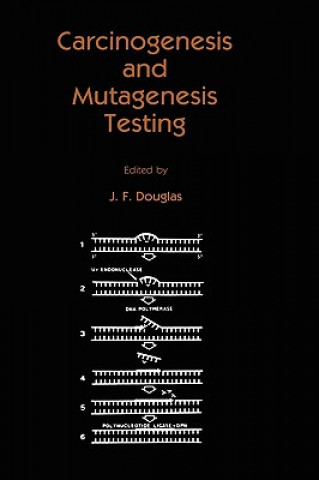 Книга Carcinogenesis and Mutagenesis Testing J. F. Douglas