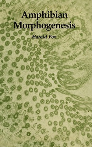 Carte Amphibian Morphogenesis Harold Fox