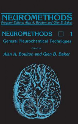 Kniha General Neurochemical Techniques Alan A. Boulton