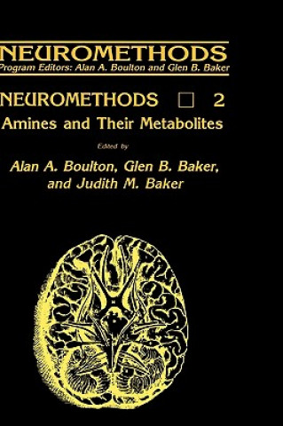 Könyv Amines and Their Metabolites Alan A. Boulton